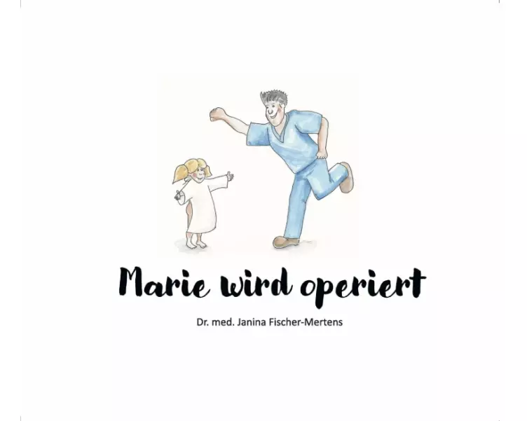 Marie wird operiert