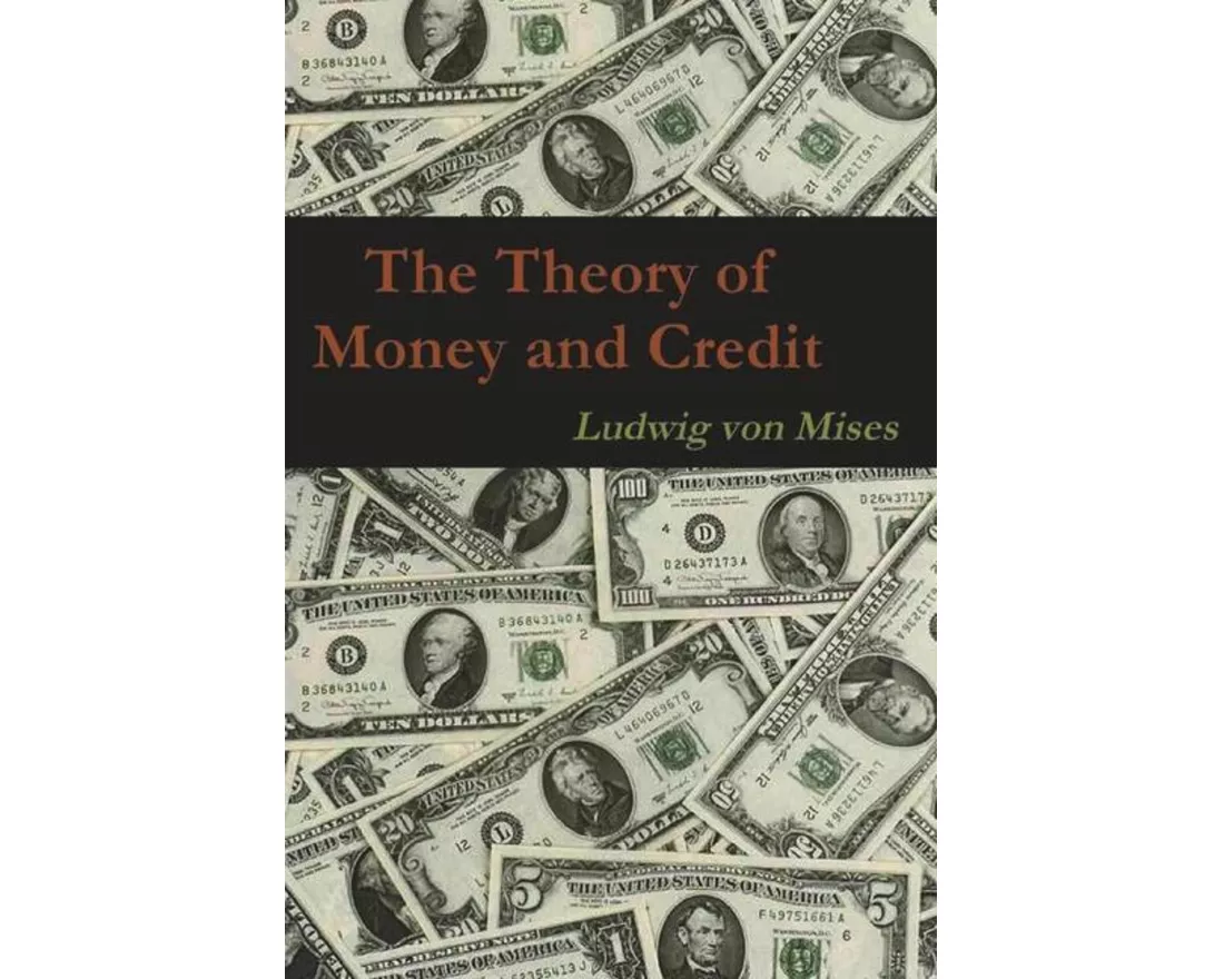 The Theory of Money and Credit