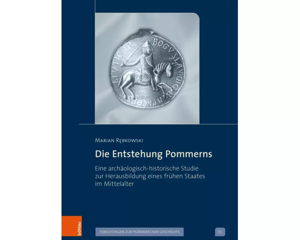 Die Entstehung Pommerns