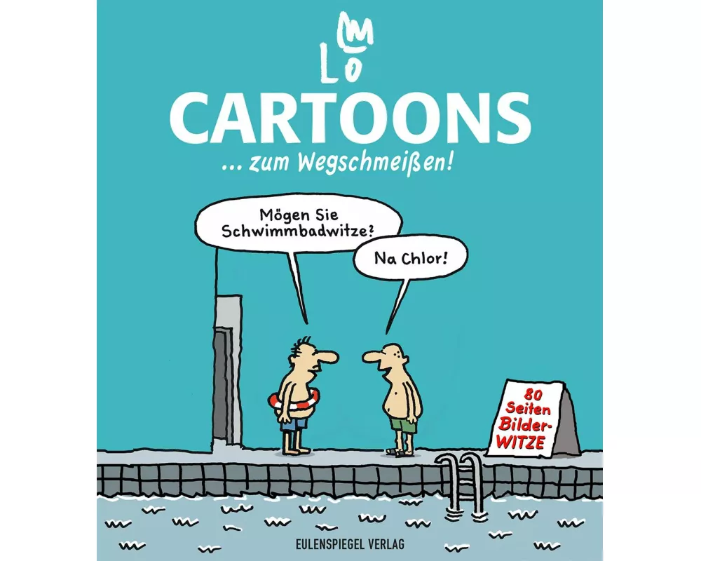 Cartoons ... zum Wegschmeißen!