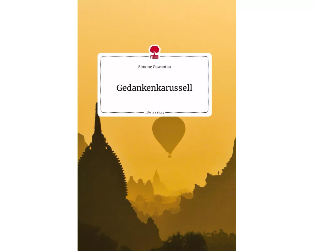 Gedankenkarussell. Life is a Story - story.one