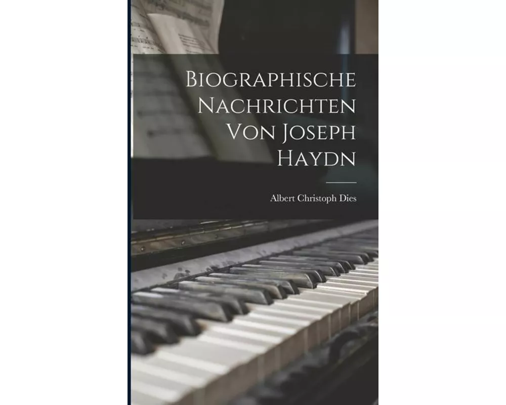 Biographische Nachrichten Von Joseph Haydn