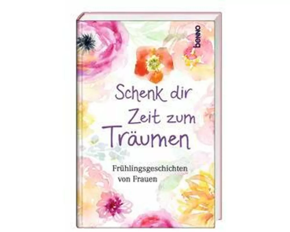 Schenk dir Zeit zum Träumen