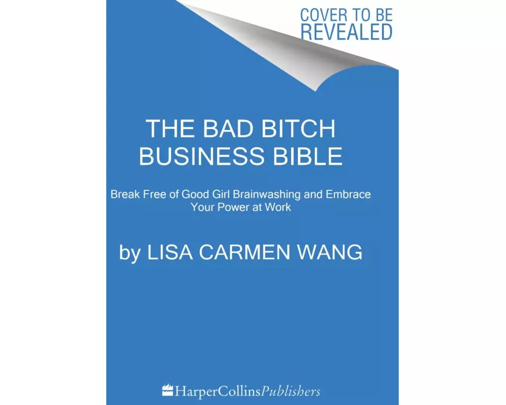 The Bad Bitch Business Bible