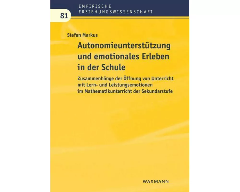 Autonomieunterstützung und emotionales Erleben in der Schule