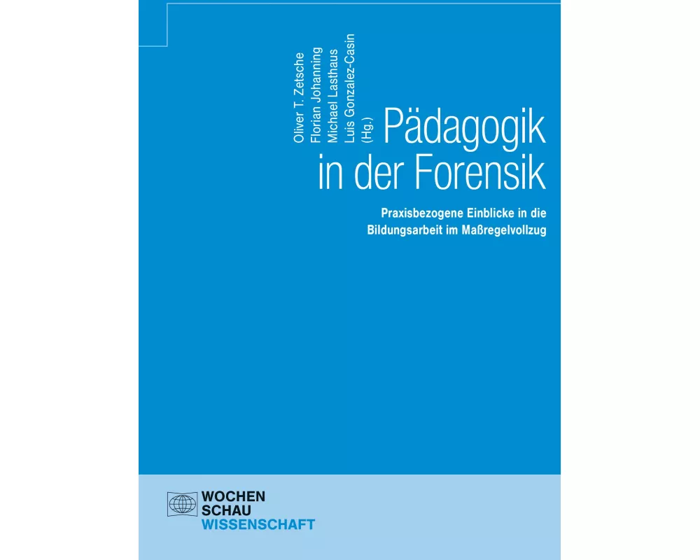 Pädagogik in der Forensik