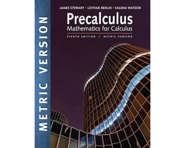 Precalculus: Mathematics for Calculus, International Metric Edition