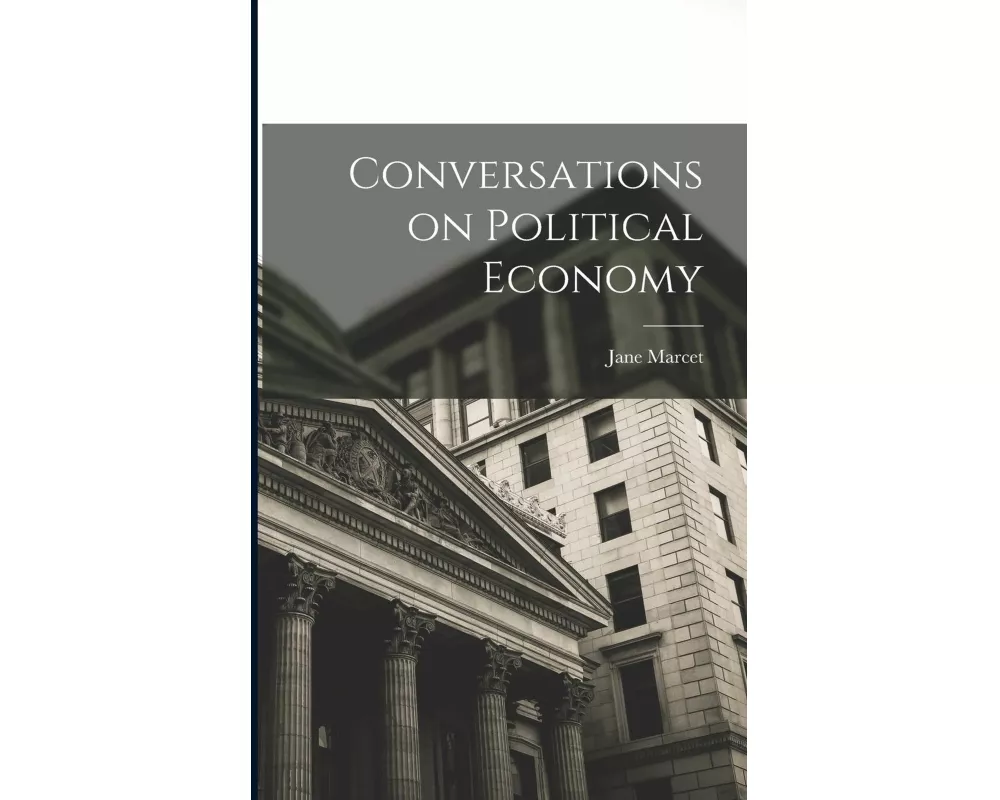 Conversations on Political Economy