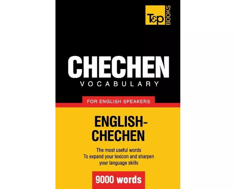 Chechen vocabulary for English speakers - 9000 words
