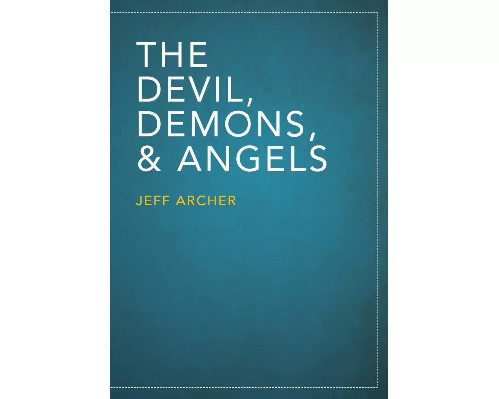 The Devil, Demons, and Angels