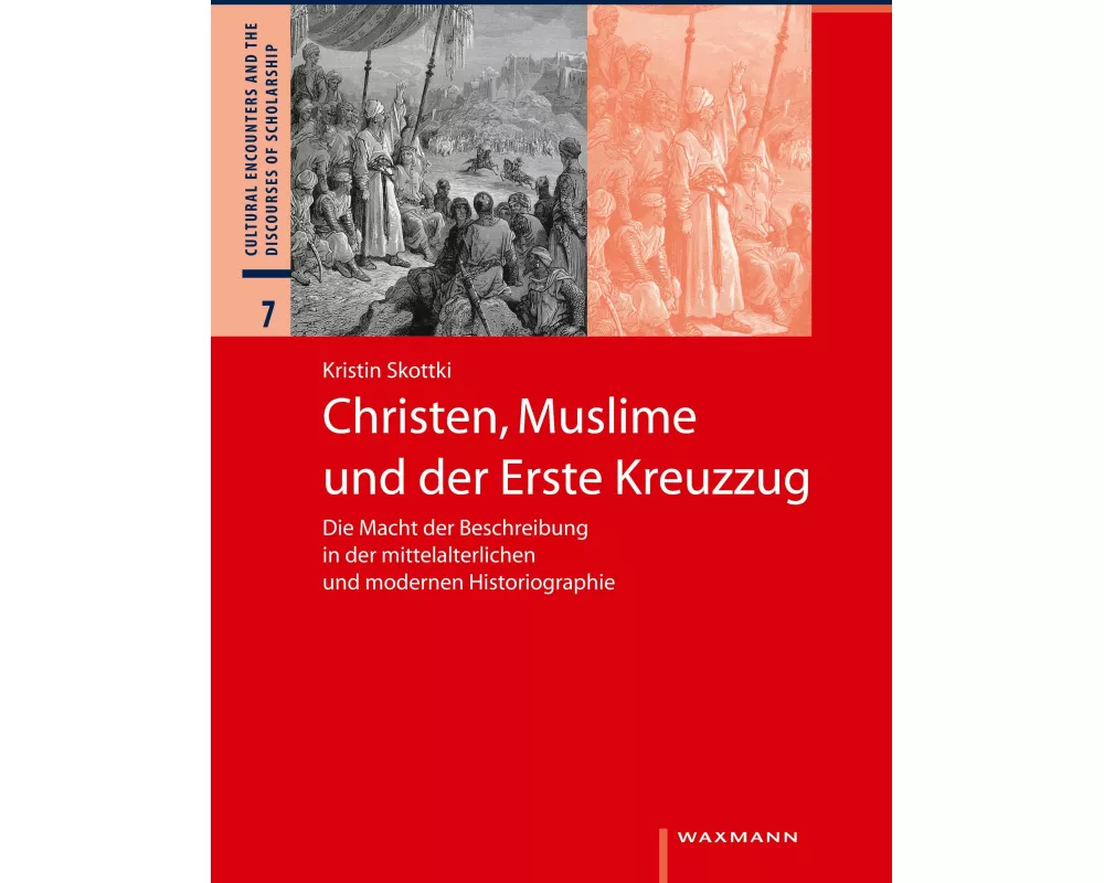 Christen, Muslime und der Erste Kreuzzug
