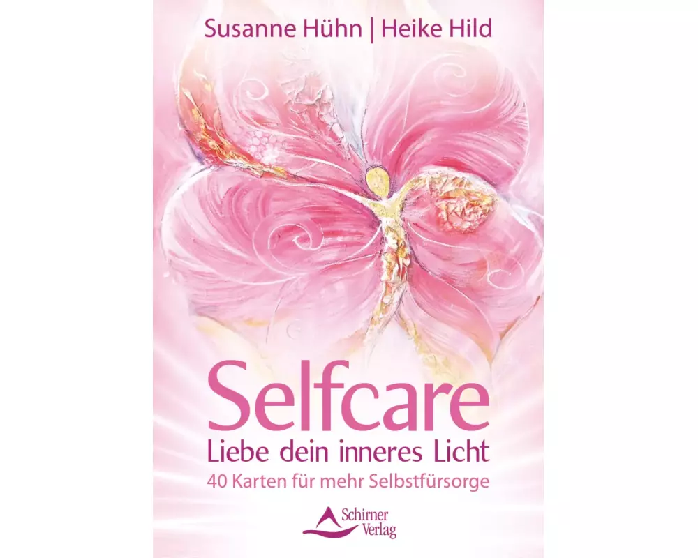 Selfcare – Liebe dein inneres Licht – 40 Karten für mehr Selbstfürsorge