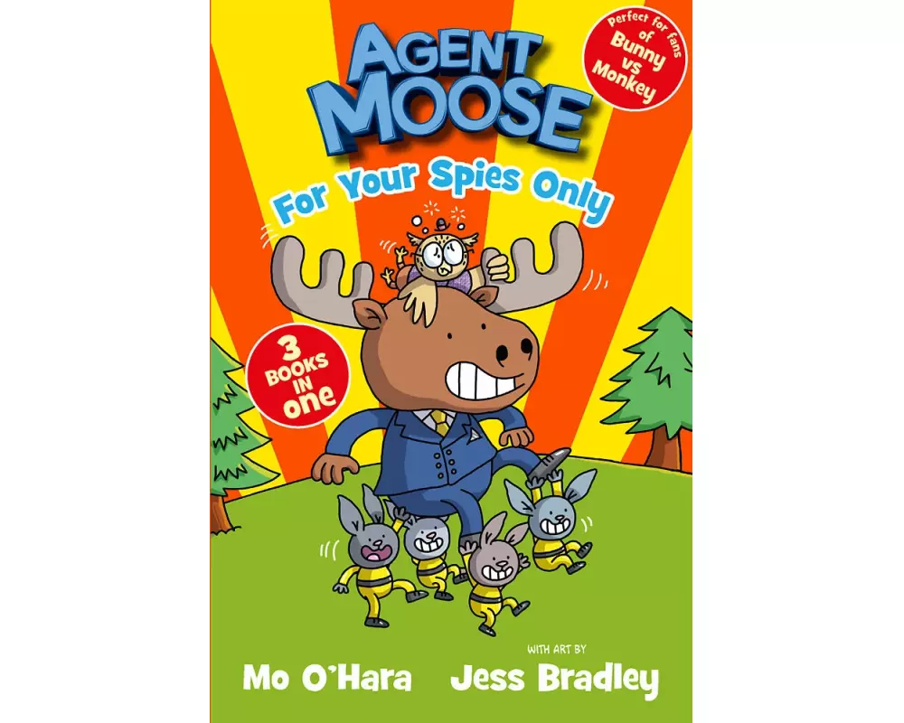 Agent Moose: Super Spy (3 book bind-up)