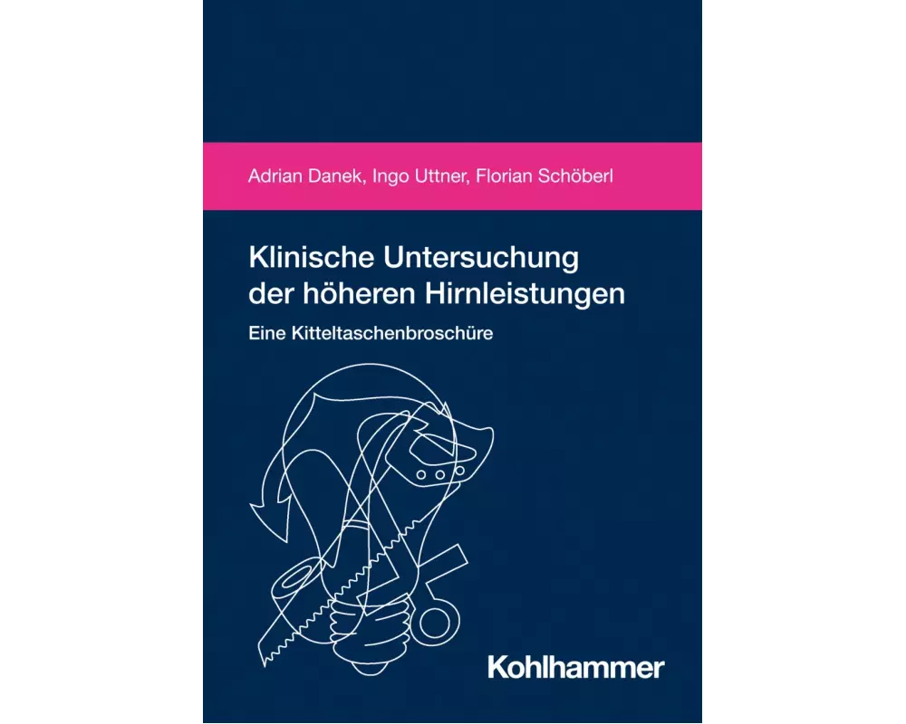 Klinische Untersuchung der höheren Hirnleistungen