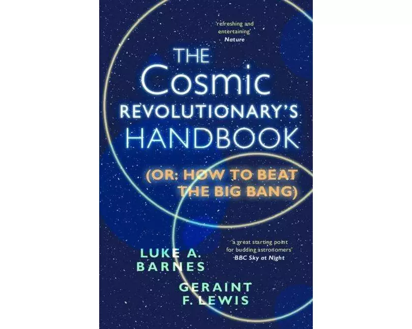 The Cosmic Revolutionary's Handbook