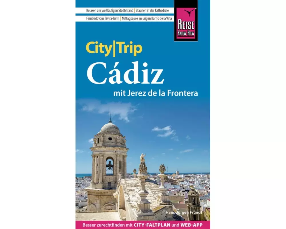 Reise Know-How CityTrip Cádiz mit Jerez de la Frontera