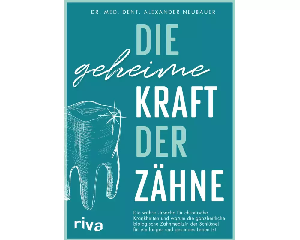 Die geheime Kraft der Zähne