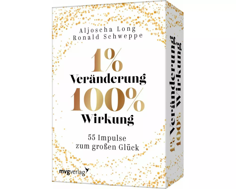 1 % Veränderung, 100 % Wirkung