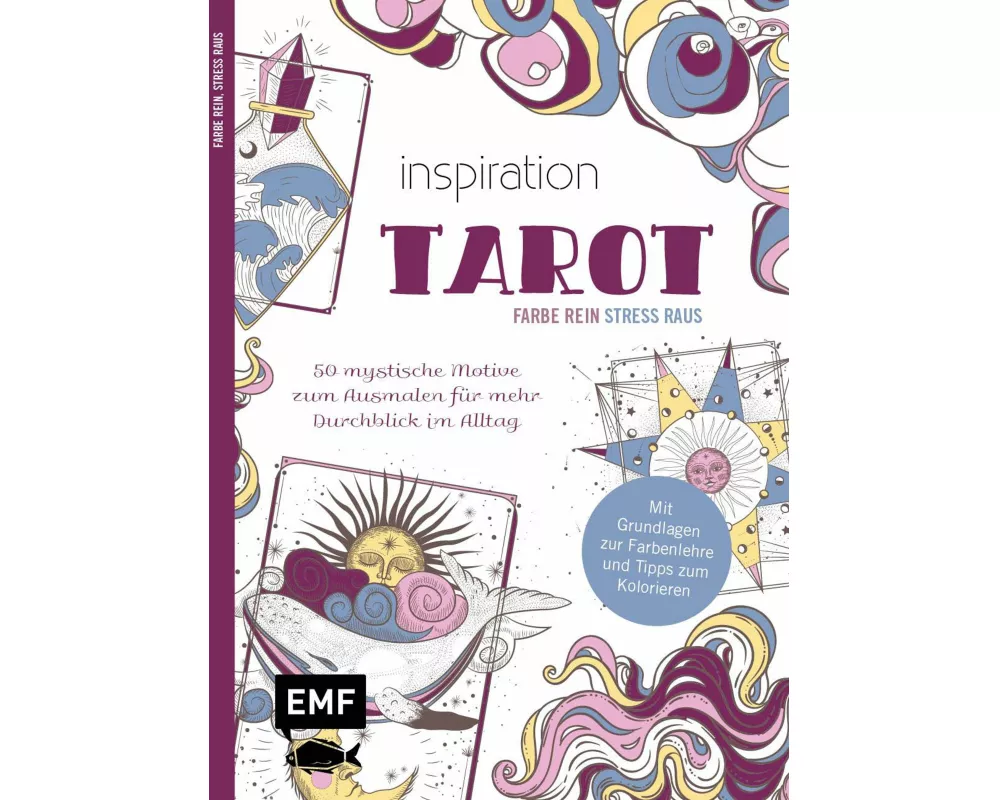 Inspiration Tarot – 50 mystische Motive zum Ausmalen für mehr Durchblick im Alltag