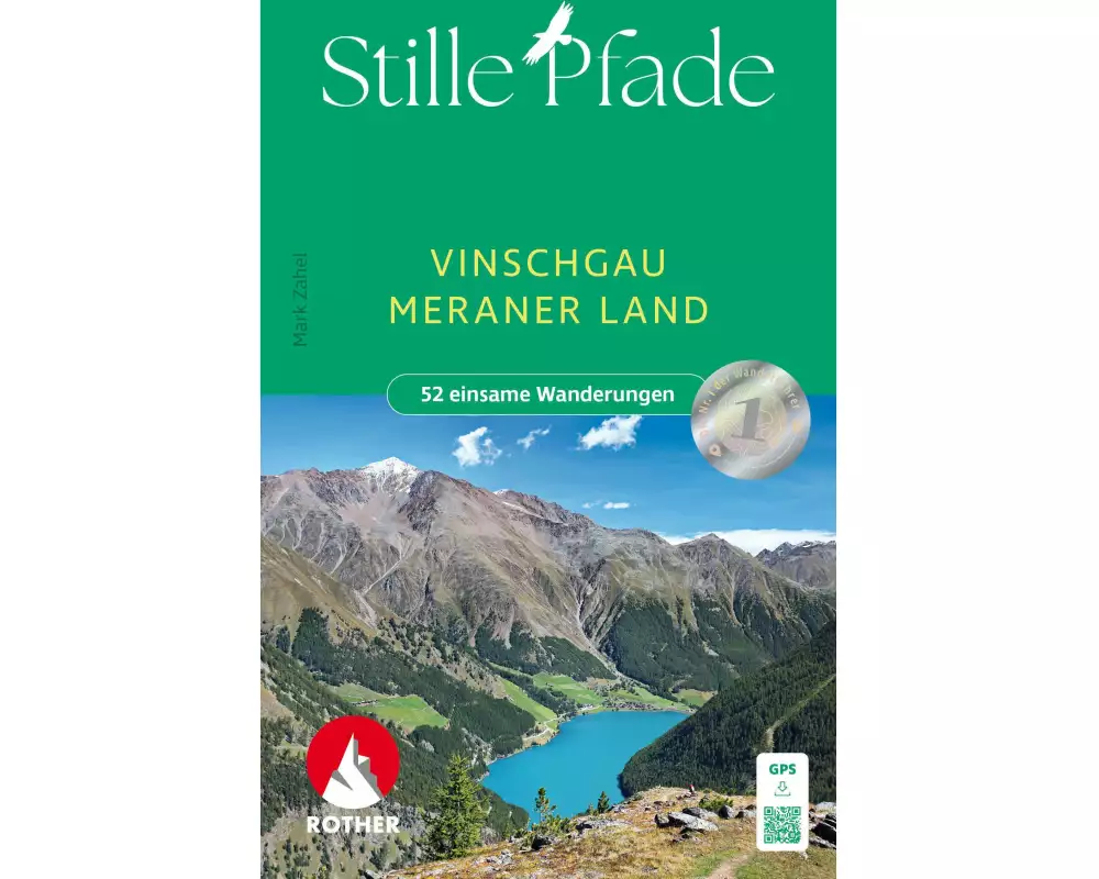 Stille Pfade Vinschgau - Meraner Land