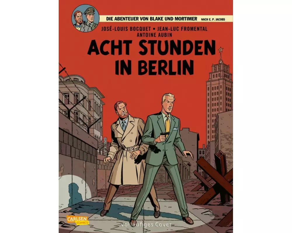 Blake und Mortimer 26: Acht Stunden in Berlin