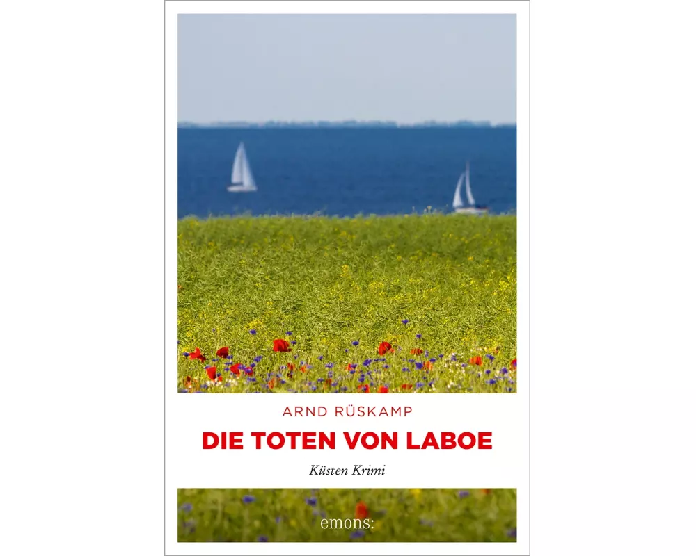 Die Toten von Laboe. Marie Geisler und Frauke Frisch ermitteln – ein kulinarischer Krimi mit Humor
