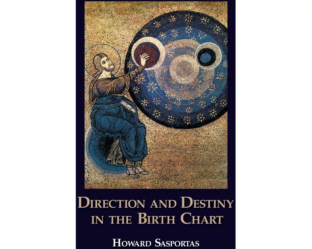 Direction and Destiny in the Birth Chart