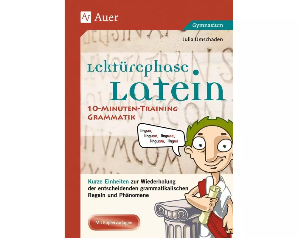 Lektürephase Latein: 10-Minuten-Training Grammatik