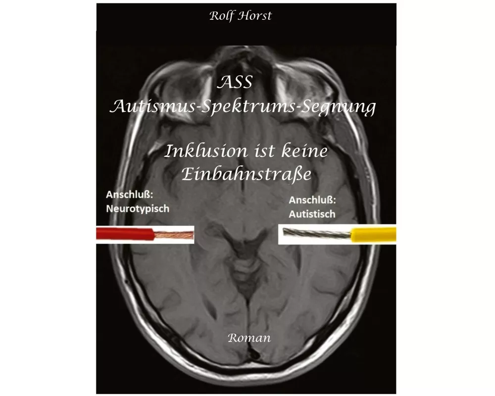 ASS Autismus-Spektrums-Segnung - Asperger-Syndrom, Sucht, Alkoholismus, Spiritualität, Buddhismus, Mobbing, Ausgrenzung, Missbrauch