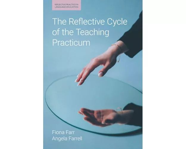 The Reflective Cycle of the Teaching Practicum