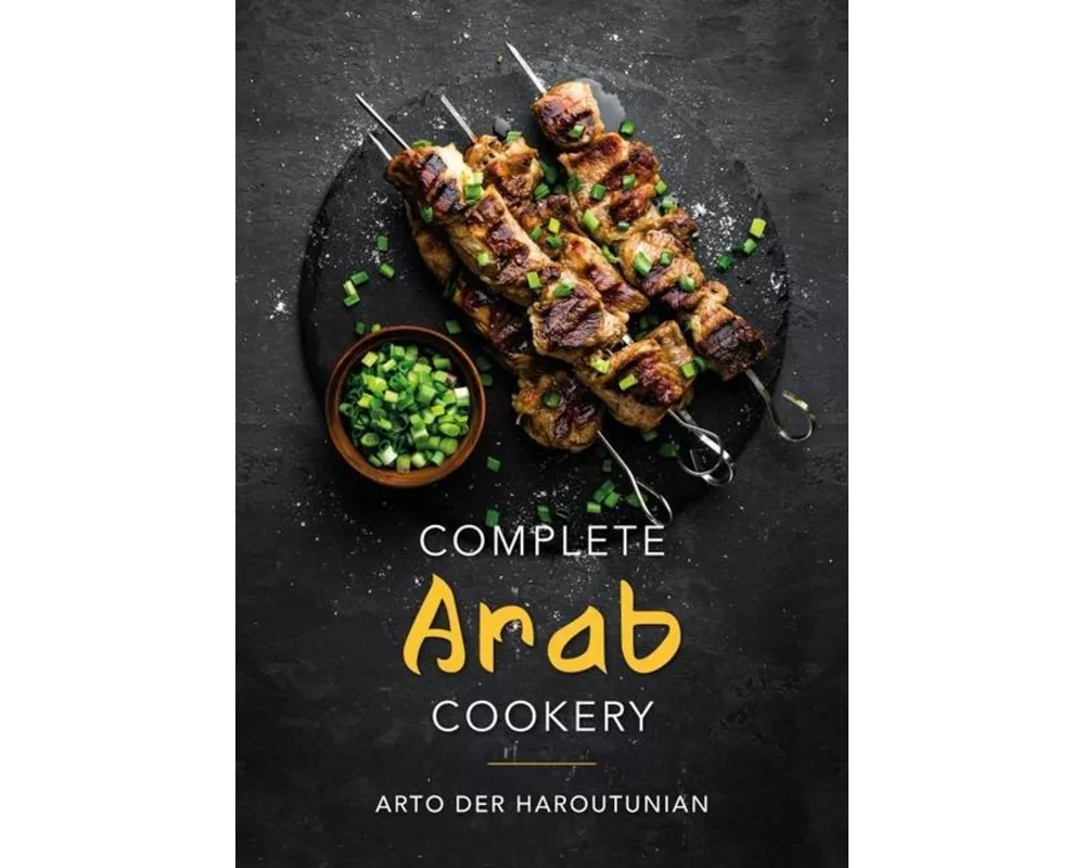 Complete Arab Cookery