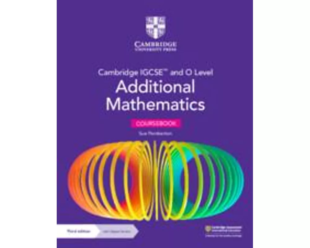 Cambridge IGCSE™ and O Level Additional Mathematics Coursebook with Digital Version (2 Years' Access)