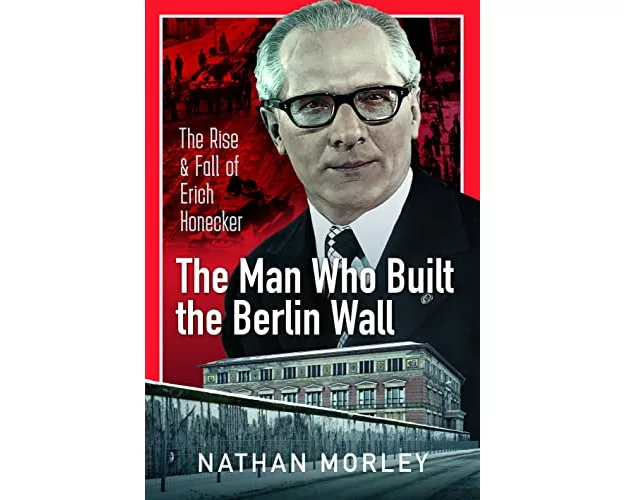 The Man Who Built the Berlin Wall