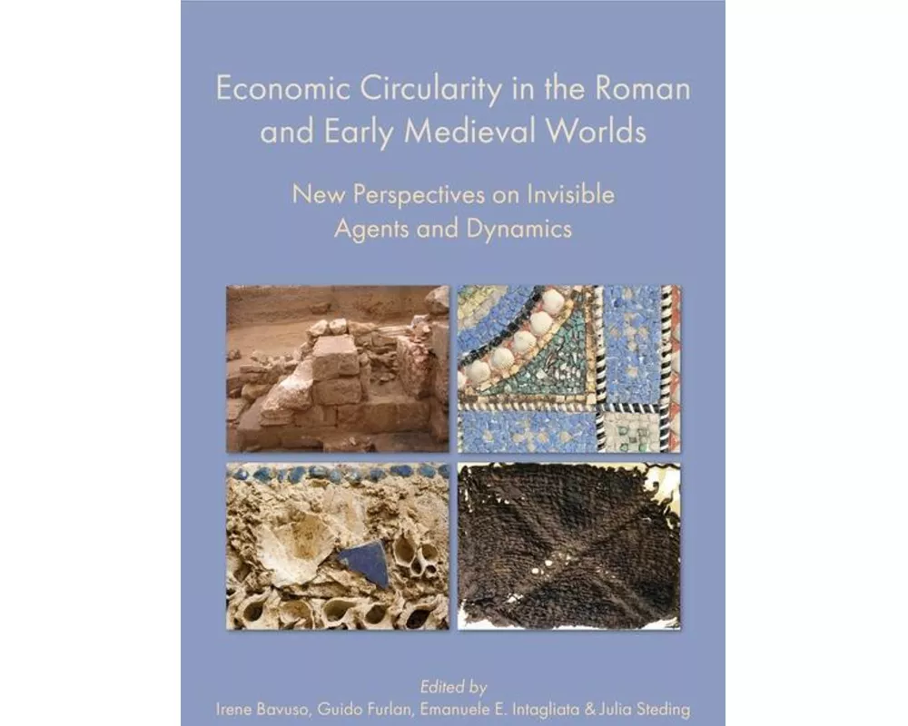 Economic Circularity in the Roman and Early Medieval Worlds