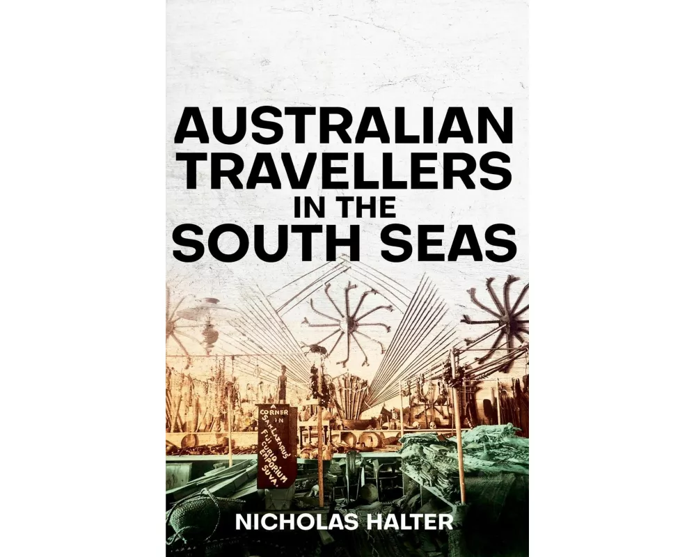 Australian Travellers in the South Seas