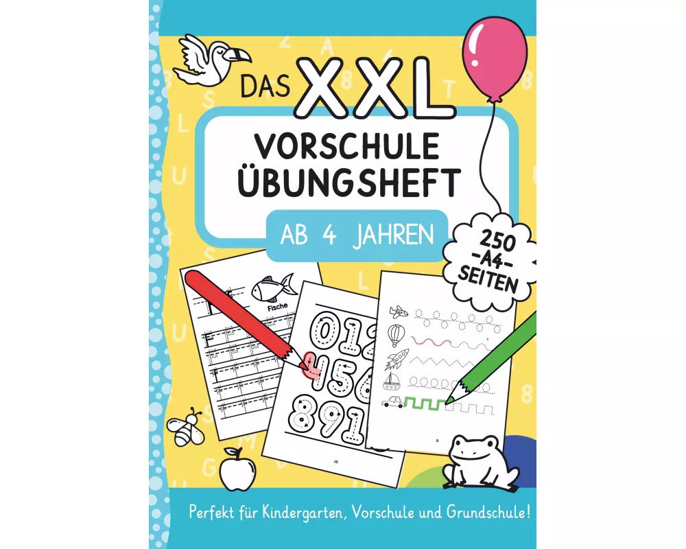 Das XXL-Vorschule Übungsheft ab 4 Jahren