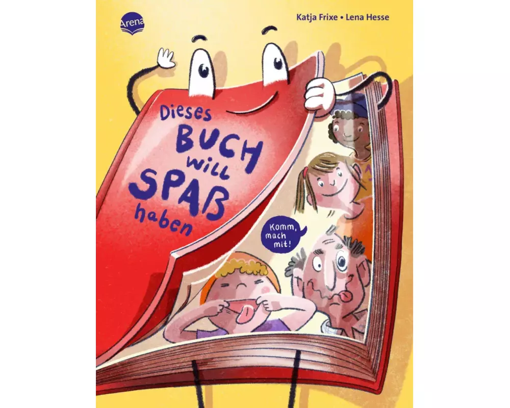 Dieses Buch will Spaß haben. Komm, mach mit!