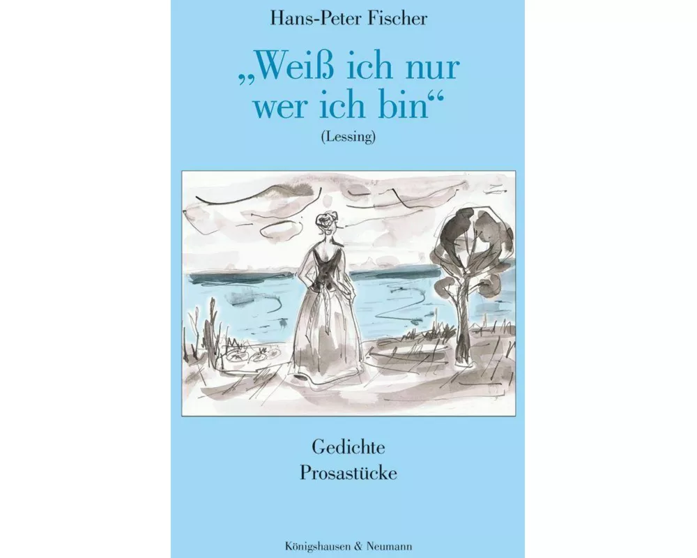 »Weiß ich nur wer ich bin« (Lessing)