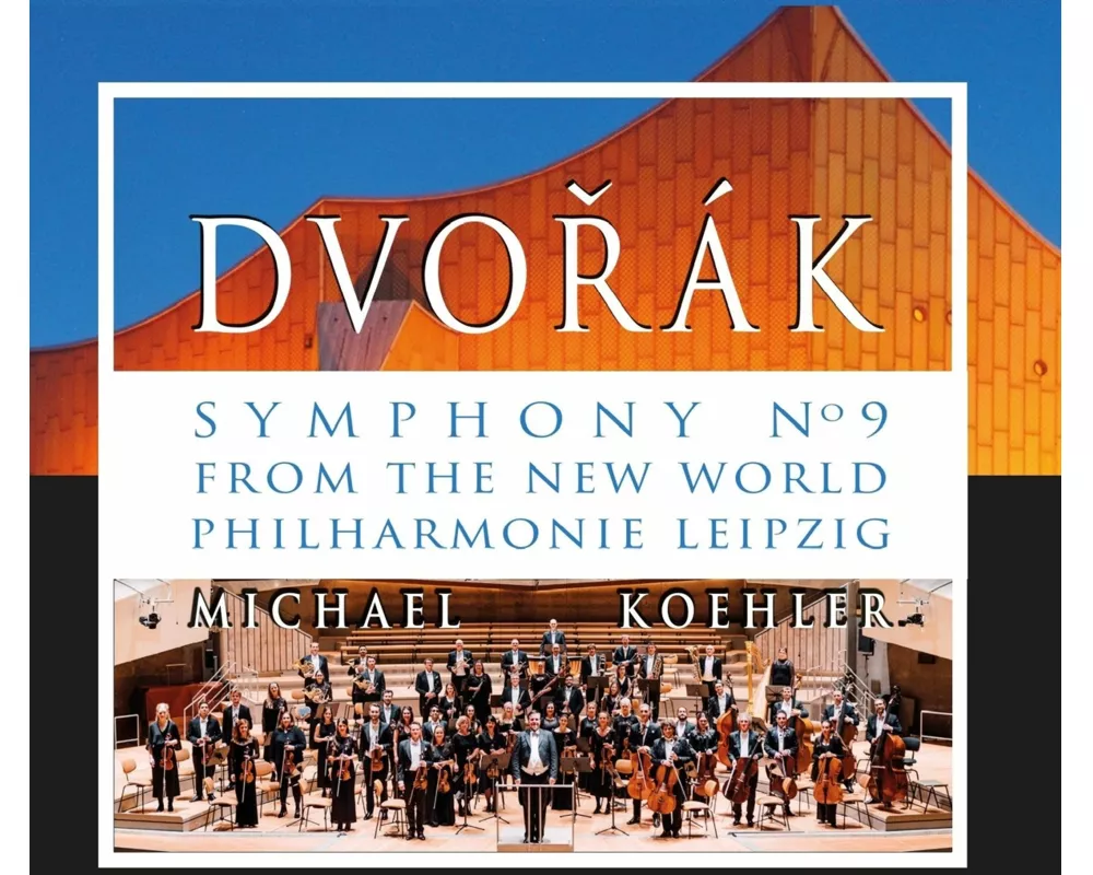 Dvorak: Sinfonie 9,"From The New World"