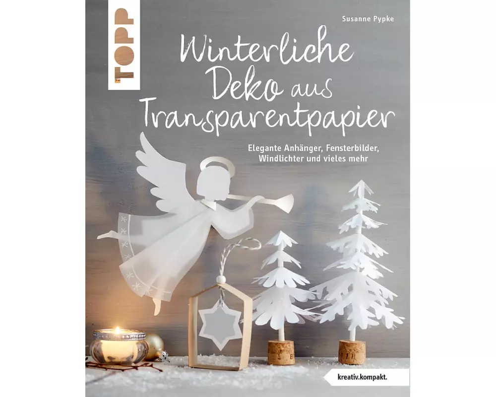 Winterliche Deko aus Transparentpapier (kreativ.kompakt.)
