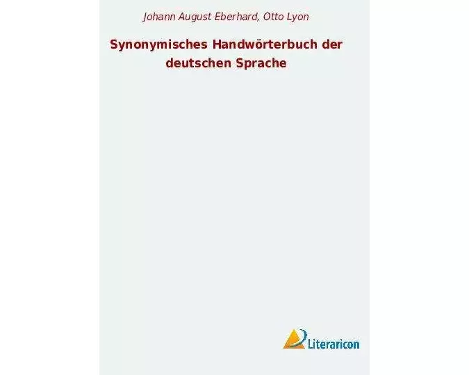 Synonymisches Handwörterbuch der deutschen Sprache