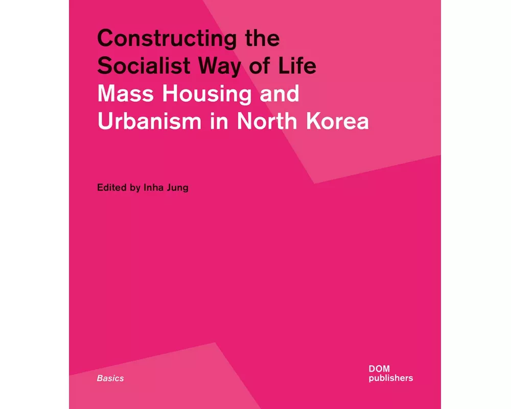 Constructing the Socialist Way of Life