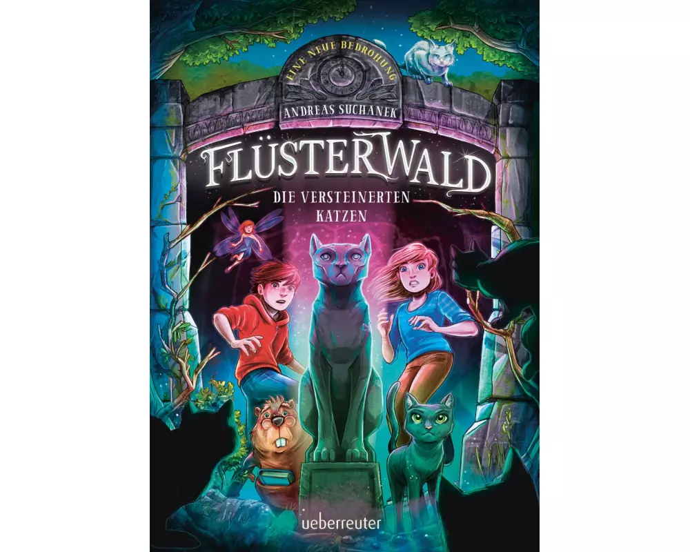 Flüsterwald - Eine neue Bedrohung. Die versteinerten Katzen. (Flüsterwald, Staffel II, Bd. 2)