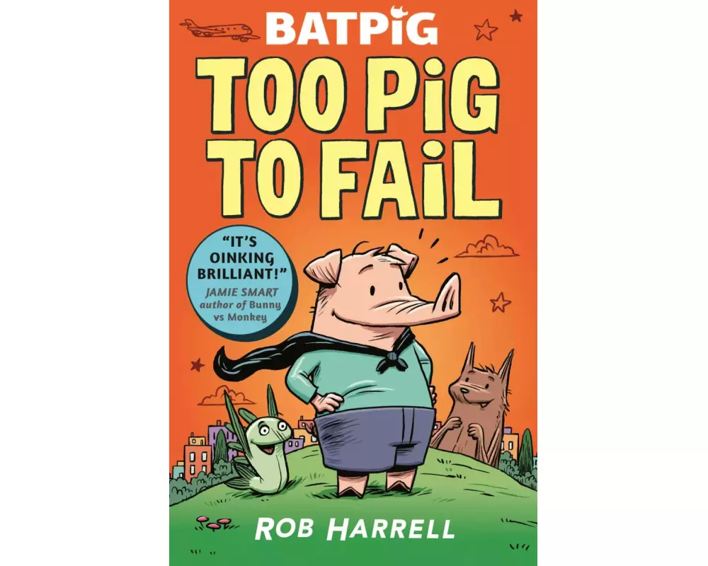 Batpig: Too Pig to Fail