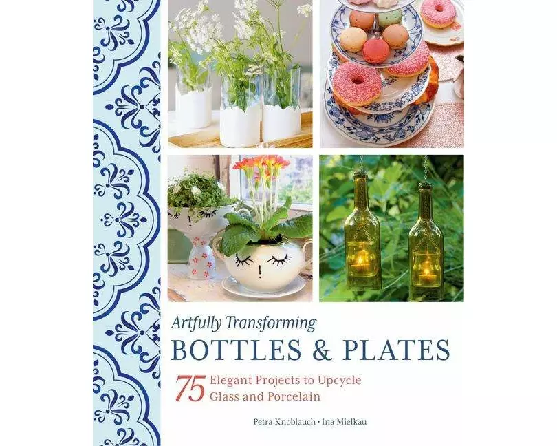 Artfully Transforming Bottles & Plates