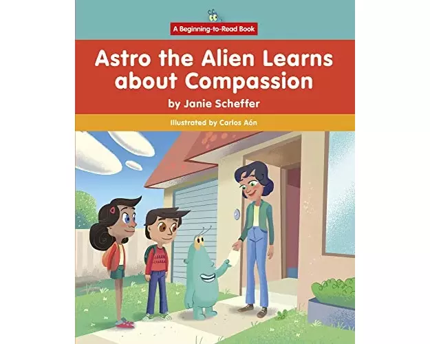 Astro the Alien Learns about Compassion