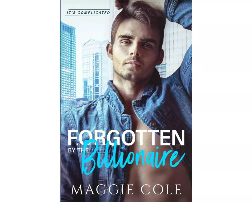 Forgotten by the Billionaire