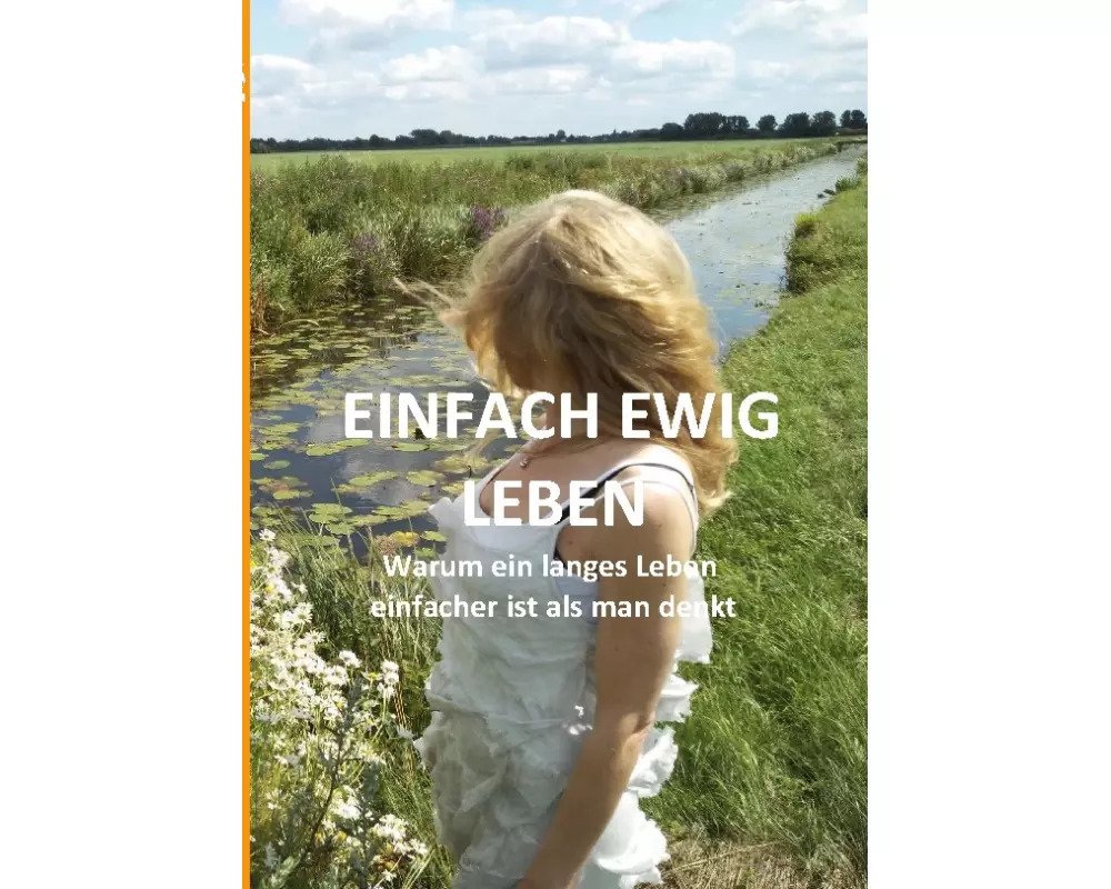 Einfach ewig leben