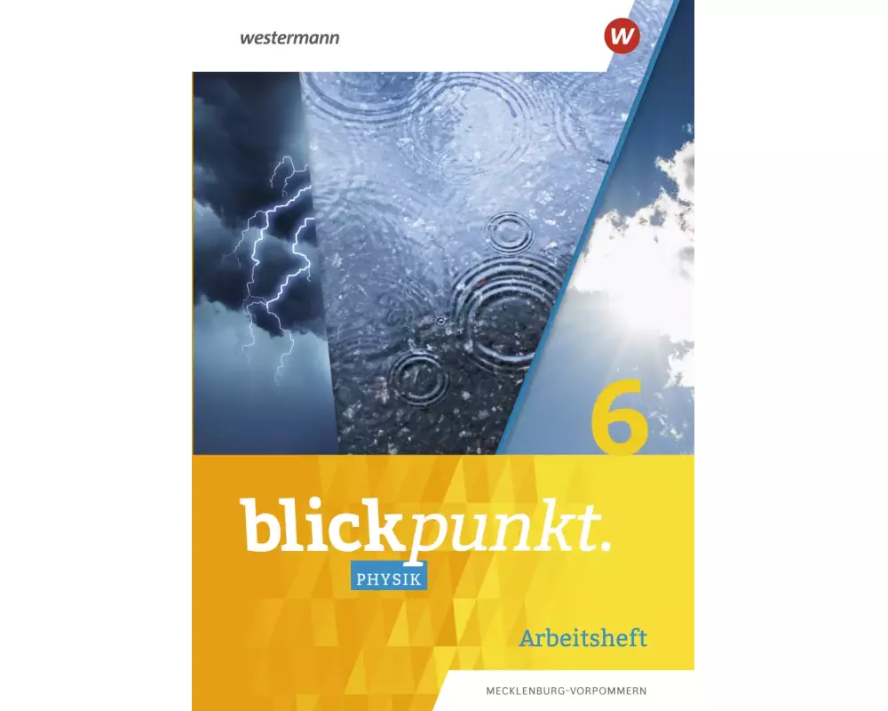 Blickpunkt Physik 6. Arbeitsheft. Mecklenburg-Vorpommern