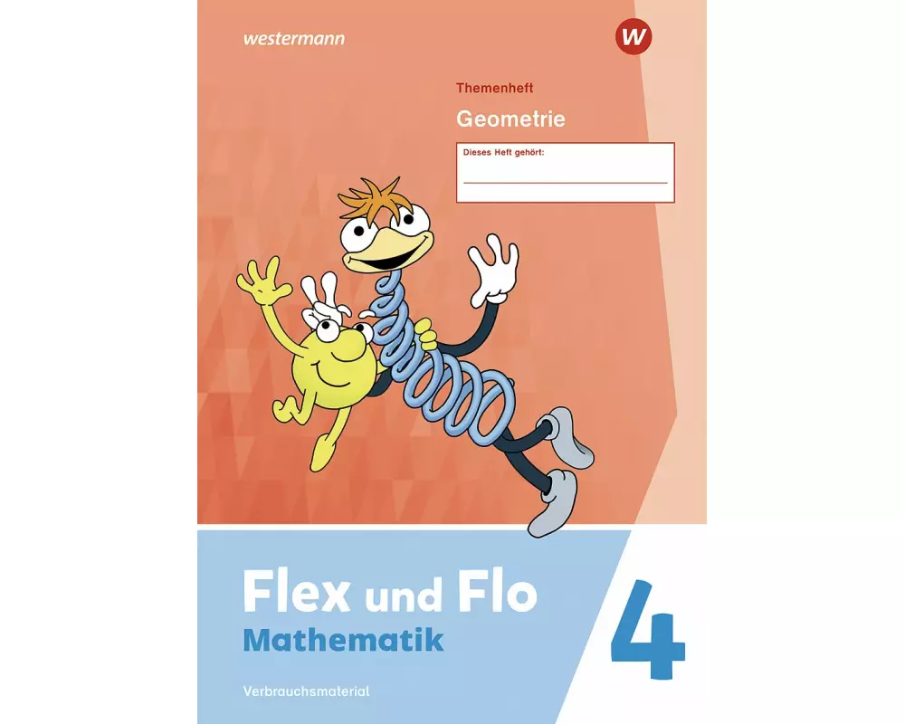 Flex und Flo 4. Themenheft Geometrie: Verbrauchsmaterial